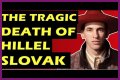 The Tragic Death Of Hillel Slovak